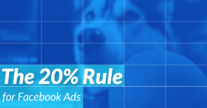 The 20 rule for facebook ads